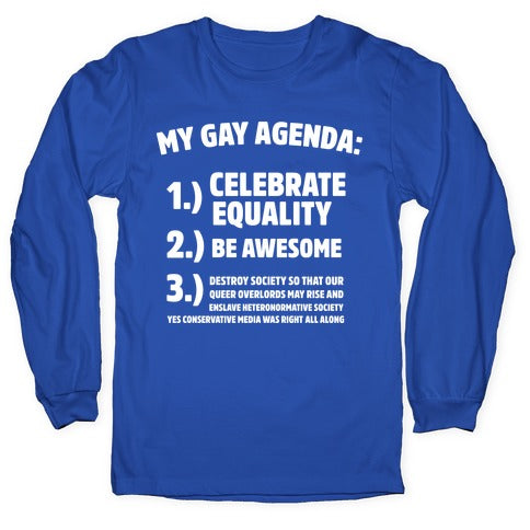 My Gay Agenda Longsleeve Tee